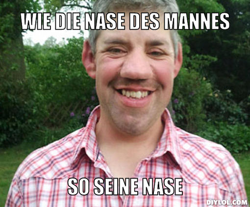 Name:  uwe-meme-generator-wie-die-nase-des-mannes-so-seine-nase-6fdcb8.jpg
Hits: 2299
Gre:  49,8 KB