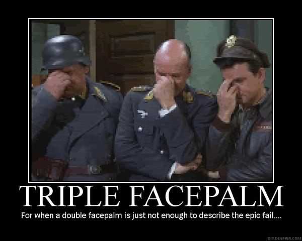 Name:  181148-triple_facepalm_super.jpg
Hits: 401
Gre:  34,5 KB