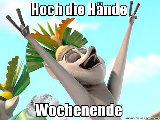 Name:  HochdieHaendeWOchenende.jpg
Hits: 52
Gre:  34,7 KB