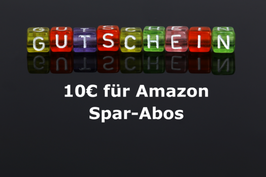10€ Gutschein für Amazon Spar-Abos