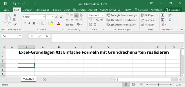 Excel-Grundlagen: Einfache Formeln mit Grundrechenarten realisieren