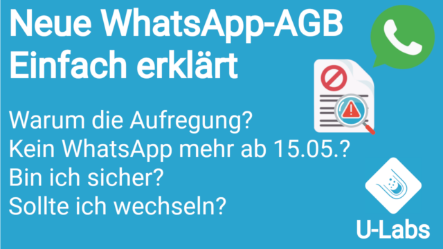 Neue WhatsApp AGB ab 15.05.2021: Muss ich zustimmen? Was ändert sich? (Neu: Video + Text)