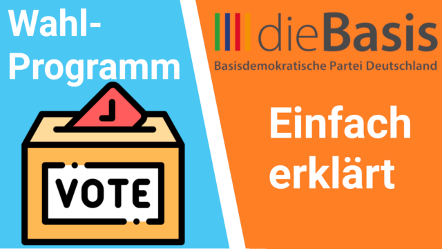 Bundestagswahl 2021: „DieBasis“ – Parteiprogramm kleiner Parteien zusammengefasst