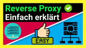 Was ist ein Reverse Proxy? Funktionsweise einfach erklärt für klassische Webanwendungen + Docker!