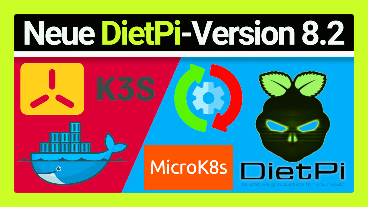 DietPi v8.2: Neue Kubernetes-Distribution MicroK8s, K3s Fix, Docker-Compose Update und weitere Fehlerkorrekturen