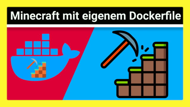 Spigot Minecraft Server auf Docker mit Docker-Compose: Wir containerisieren eine (Java) Anwendung (X86 Server und Raspberry Pi)