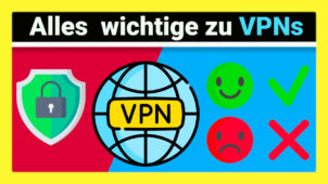 Brauche ich ein VPN? So funktionieren VPNs – Vor- und Nachteile von VPN Anbieter einfach erklärt