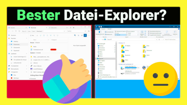 Ist das der bessere Windows Explorer/Datei Explorer? Tabs, Design ändern & mehr unter Windows 10/11 mit „Files“ unter Windows 10/11