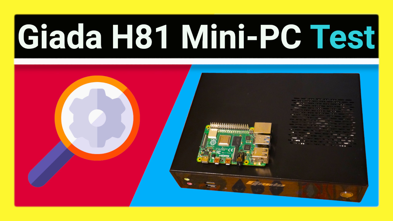 Giada H81 im Test: Mini-PC mit Intel i5 für unter 100€ – Raspberry Pi Alternative unter Windows & Linux getestet