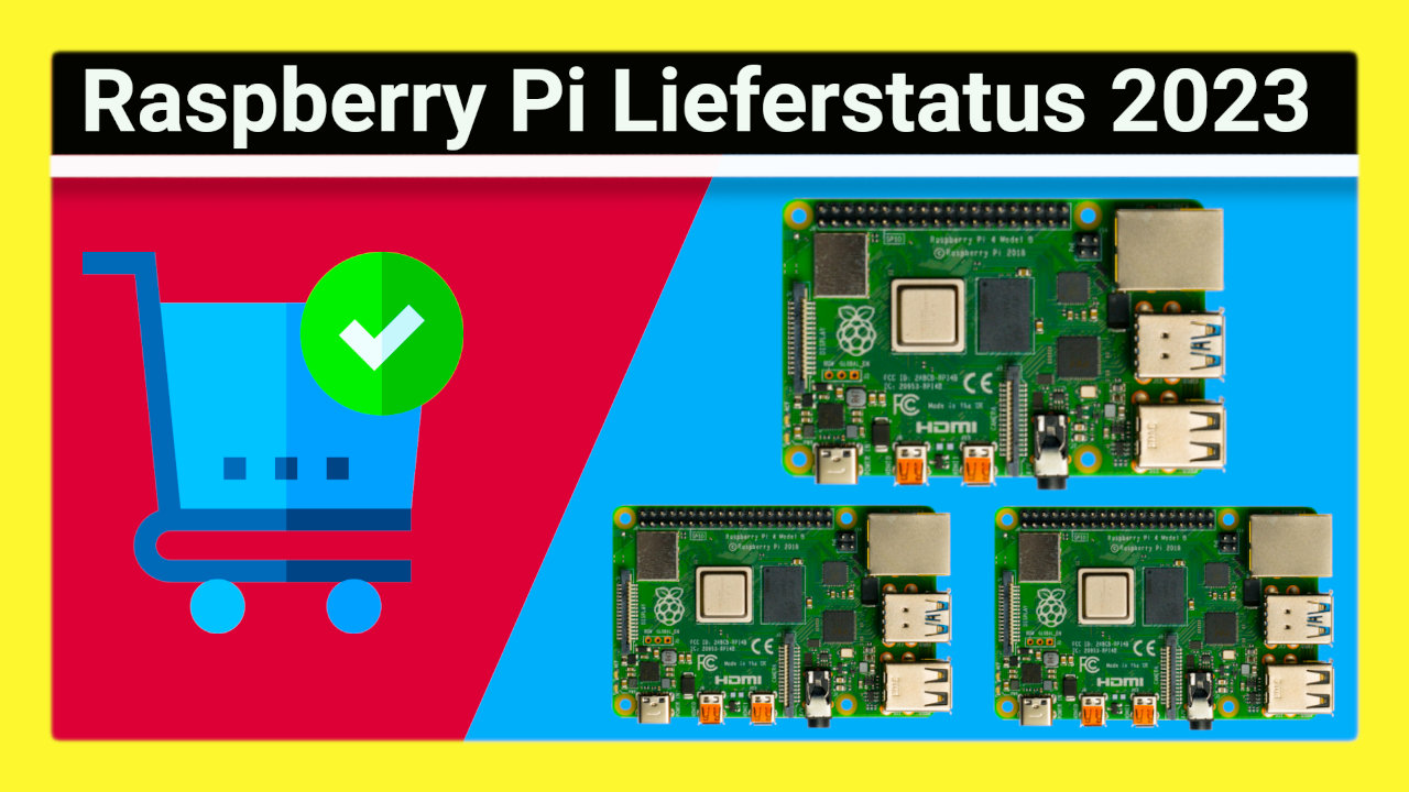 Unbegrenzte Raspberry Pis? So sieht der aktuelle Stand zur Lieferfähigkeit von Pis und anderer Elektronik 2023 aus