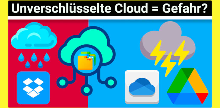 Sicherer Cloudspeicher: 3 Gründe, warum du Dropbox, OneDrive, Google Drive & co. selbst verschlüsseln solltest