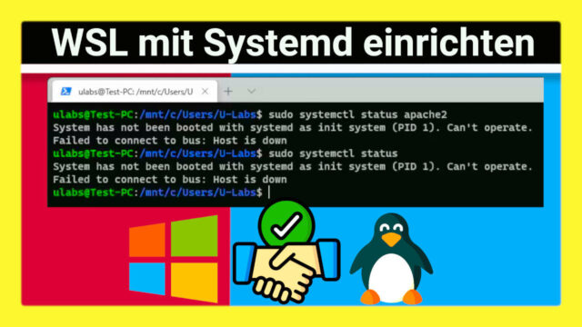 Systemd in WSL nutzen: So behebst du den „System has not been booted with systemd as init system (PID 1): can’t operate“ Fehler unter Windows 10/11