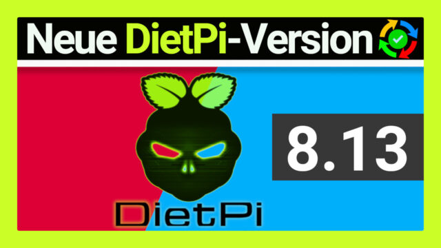 DietPi V8.13: Neuer NanoPi R5C, aktualisierte Software,  Fehlerkorrekturen und ein angegriffener Cloud-Buildserver
