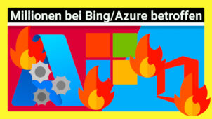 „BingBang“: Hunderte Millionen durch Azure AD Konfigurationsfehler & Bing Sicherheitslücken gefährdet –  inklusive Microsoft/Office 365 selbst