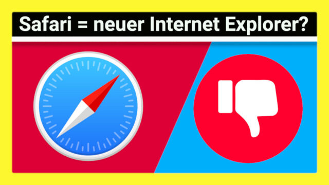 Fehlende Funktionen, uralte Fehler: Ist Apples Safari der neue Internet Explorer?