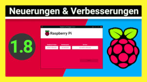 So erleichtert der neue Raspberry Pi Imager v1.8 die (Erst-)Installation eines Pi