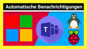 Automatisierte Microsoft Teams Nachrichten mit Python, curl & co versenden