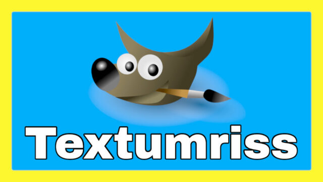 Textumriss mit Gimp erstellen